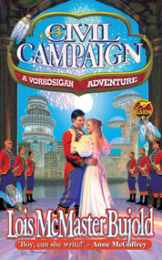 A Civil Campaign by Lois McMaster Bujold, 9780671578275