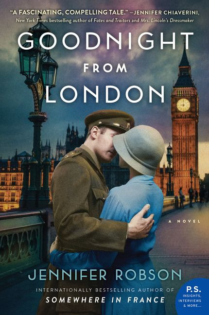 Goodnight from London (A Novel) by Jennifer Robson, 9780062389855