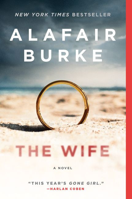 The Wife (A Novel) by Alafair Burke, 9780062390523