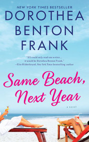 Same Beach, Next Year (A Novel) - 9780062993427 by Dorothea Benton Frank, 9780062993427