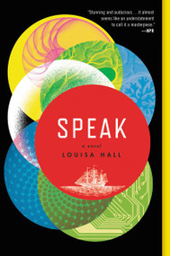 Speak (A Novel) - 9780062391209 by Louisa Hall, 9780062391209