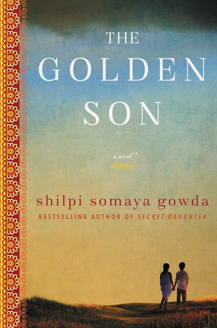 The Golden Son (A Novel) by Shilpi Somaya Gowda, 9780062391452