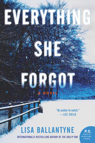 Everything She Forgot (A Novel) by Lisa Ballantyne, 9780062391483