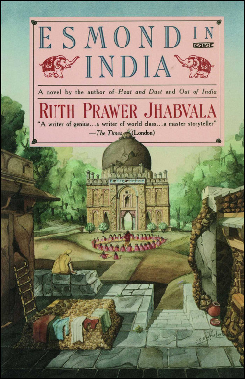 ESMOND IN INDIA by Ruth Prawer Jhabvala, 9780671683399