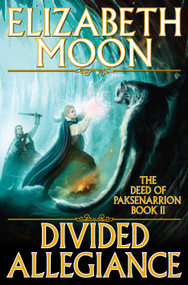 Divided Allegiance (Divided Allegiance) by Elizabeth Moon, 9780671697860