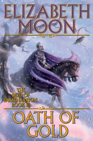 Oath of Gold by Elizabeth Moon, 9780671697983