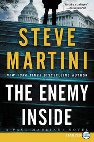 The Enemy Inside (A Paul Madriani Novel) - 9780062392862 by Steve Martini, 9780062392862