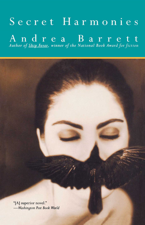Secret Harmonies by Andrea Barrett, 9780671731373