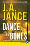Dance of the Bones (A J. P. Beaumont and Brandon Walker Novel) - 9780062393050 by J. A. Jance, 9780062393050