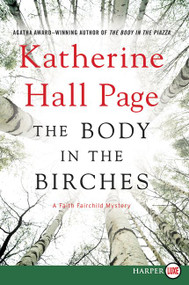 The Body in the Birches (A Faith Fairchild Mystery) - 9780062393111 by Katherine Hall Page, 9780062393111