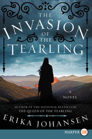 The Invasion of the Tearling (A Novel) - 9780062393265 by Erika Johansen, 9780062393265
