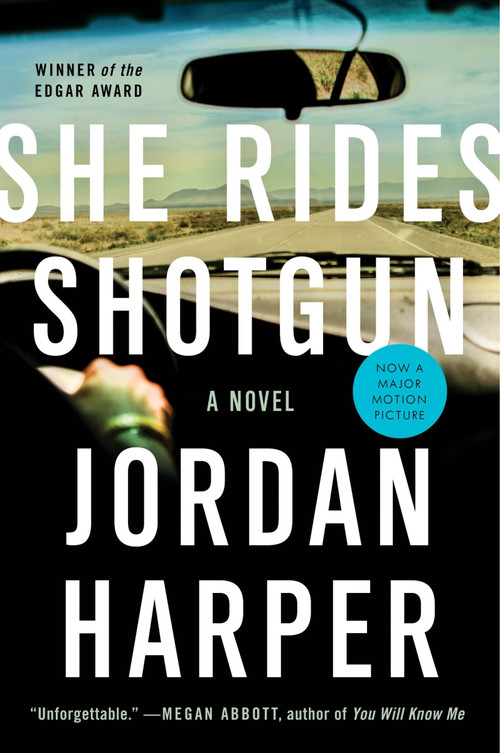 She Rides Shotgun (A Novel) by Jordan Harper, 9780062394415