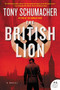 The British Lion (A Novel) - 9780062394606 by Tony Schumacher, 9780062394606