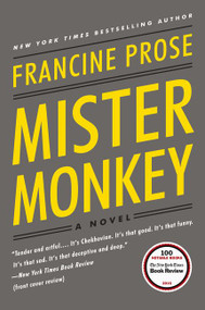 Mister Monkey (A Novel) - 9780062397843 by Francine Prose, 9780062397843