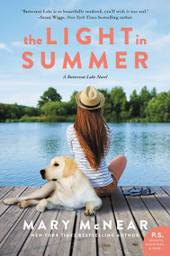The Light in Summer (A Butternut Lake Novel) by Mary McNear, 9780062399373