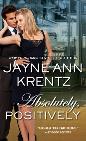 Absolutely, Positively by Jayne Ann Krentz, 9780671778736