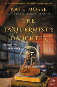 The Taxidermist's Daughter (A Novel) - 9780062402165 by Kate Mosse, 9780062402165