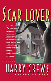 Scar Lover by Harry Crews, 9780671797867