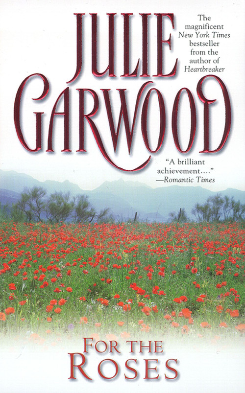 For the Roses by Julie Garwood, 9780671870980