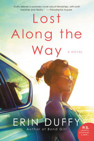 Lost Along the Way (A Novel) by Erin Duffy, 9780062405906