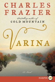 Varina (A Novel) by Charles Frazier, 9780062406019