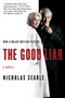 The Good Liar (A Novel) by Nicholas Searle, 9780062407504