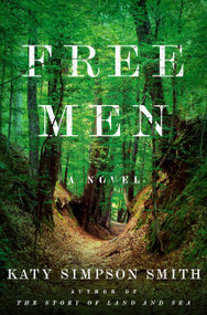 Free Men (A Novel) by Katy Simpson Smith, 9780062407597