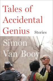 Tales of Accidental Genius (Stories) by Simon Van Booy, 9780062408976
