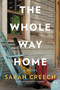 The Whole Way Home (A Novel) - 9780062409300 by Sarah Creech, 9780062409300