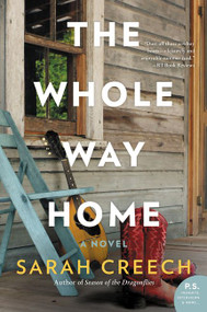 The Whole Way Home (A Novel) - 9780062409300 by Sarah Creech, 9780062409300
