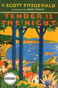 Tender Is the Night (A Novel) by F. Scott Fitzgerald, 9780684801544