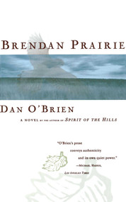 Brendan Prairie by Dan O'brien, 9780684803692