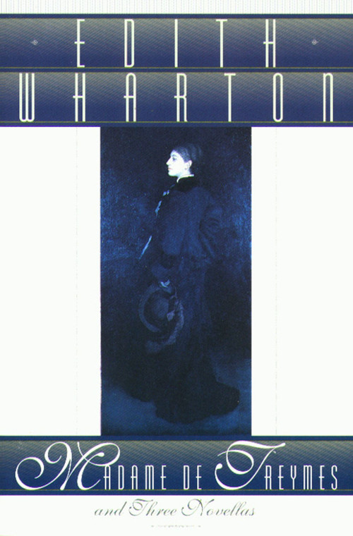 Madame de Treymes and Three Novellas by Edith Wharton, 9780684806846