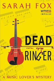 Dead Ringer (A Music Lover's Mystery) by Sarah Fox, 9780062413031