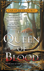 The Queen of Blood (Book One of The Queens of Renthia) - 9780062474094 by Sarah Beth Durst, 9780062474094