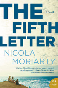 The Fifth Letter (A Novel) by Nicola Moriarty, 9780062413574