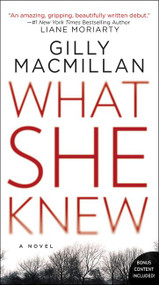 What She Knew (A Novel) - 9780062691002 by Gilly Macmillan, 9780062691002