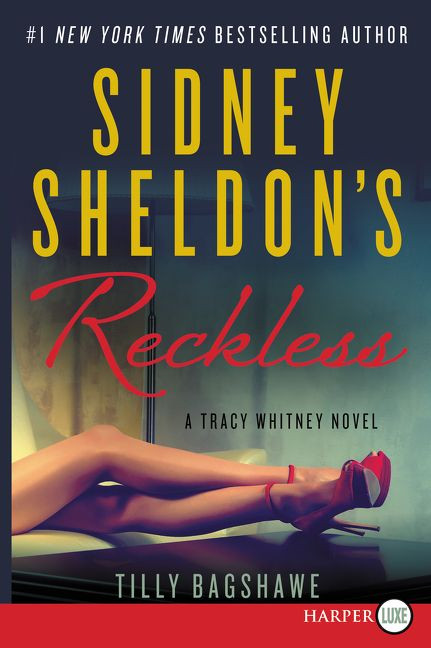 Sidney Sheldon's Reckless (A Tracy Whitney Novel) - 9780062416698 by Sidney Sheldon, Tilly Bagshawe, 9780062416698