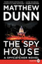 The Spy House (A Will Cochrane Novel) - 9780062416735 by Matthew Dunn, 9780062416735