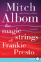 The Magic Strings of Frankie Presto (A Novel) - 9780062416865 by Mitch Albom, 9780062416865