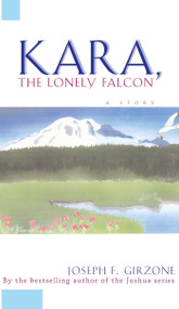 Kara the Lonely Falcon by Joseph Girzone, 9780684825953