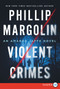 Violent Crimes (An Amanda Jaffe Novel) - 9780062416919 by Phillip Margolin, 9780062416919
