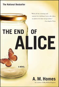 The End Of Alice by A.M. Homes, 9780684827100