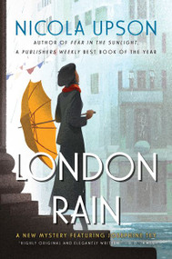 London Rain (A New Mystery Featuring Josephine Tey) by Nicola Upson, 9780062418159