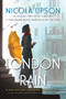 London Rain (A New Mystery Featuring Josephine Tey) by Nicola Upson, 9780062418159