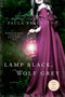 Lamp Black, Wolf Grey (A Novel) by Paula Brackston, 9781250069689