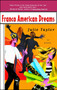 Franco American Dreams by Julie Taylor, 9780684830926