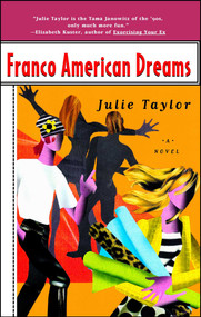 Franco American Dreams by Julie Taylor, 9780684830926