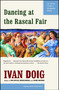 Dancing at the Rascal Fair by Ivan Doig, 9780684831053