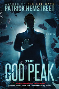 The God Peak (A Novel) by Patrick Hemstreet, 9780062419576